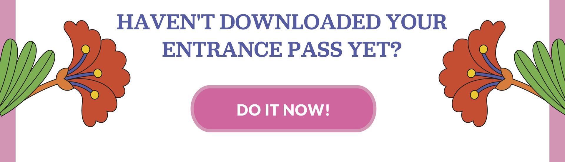 DOWNLOAD YOUR FREE ENTRANCE TICKET!
